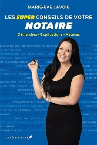 LES SUPER CONSEILS DE VOTRE NOTAIRE