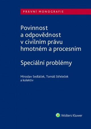 Povinnost a odpovďż˝dnost v civilnďż˝m prďż˝vu hmotnďż˝m a procesnďż˝m
