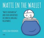 Matti in the Wallet. Finnish Nightmares 3
