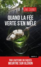 Quand La Fee Verte S'en Mele