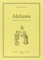 Alchimia. Significato e visione del mondo