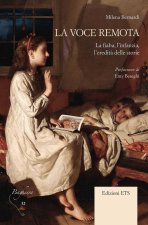 voce remota. La fiaba, l'infanzia, l'eredità delle storie