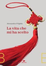 vita che mi ha scelto