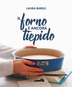 forno è ancora tiepido
