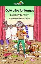 Odio a los fantasmas