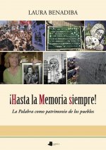 ¡Hasta la Memoria siempre!