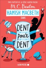 Hamish Macbeth 13 - Dent pour dent