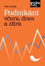 Podnikání včera, dnes a zítra