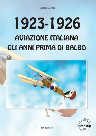 1923-1926 Aviazione italiana. Gli anni prima di Balbo
