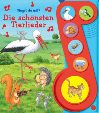 Die schönsten Tierlieder - Liederbuch mit Sound - Pappbilderbuch mit 6 Melodien