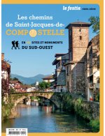 Les chemins de Saint-Jacques-de-Compostelle en 101 sites et monuments du Sud-Ouest