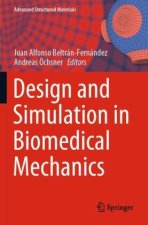 Design and Simulation in Biomedical Mechanics