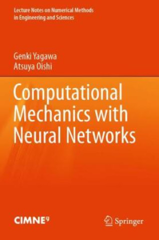 Computational Mechanics with Neural Networks