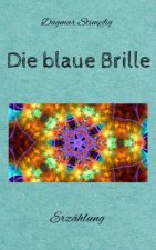 Die blaue Brille, eine zauberhafte Brille