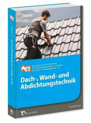 Dach-, Wand- und Abdichtungstechnik