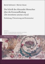 Die Schrift des Alexander Monachus über die Kreuzauffindung (