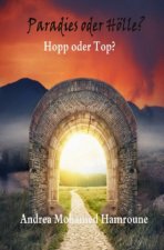 Paradies oder Hölle?