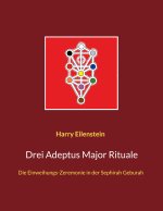 Drei Adeptus Major Rituale