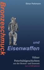 Bronzeschmuck und Eisenwaffen