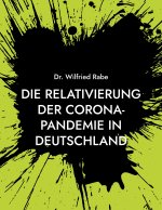 Relativierung der Corona-Pandemie in Deutschland