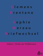 SOPHIE MEREAU BRIEFWECHSEL