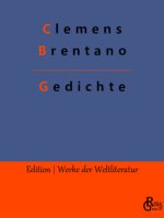 GEDICHTE:DIE BESTEN GEDICHTE VON CLEMENS