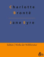 JANE EYRE:JANE EYRE, DIE WAISE VON LOWOO