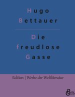 freudlose Gasse