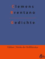 GEDICHTE:DIE BESTEN GEDICHTE VON CLEMENS