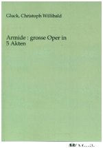 Armide : grosse Oper in 5 Akten