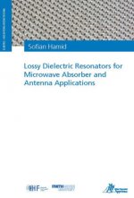 Lossy Dielectric Resonators for Microwave Absorber and Antenna Applications