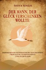 Das Glück eines reichen Mannes