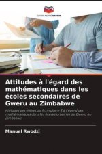 Attitudes à l'égard des mathématiques dans les écoles secondaires de Gweru au Zimbabwe