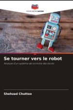 Se tourner vers le robot