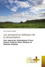 Les perspectives bibliques de la reconciliation