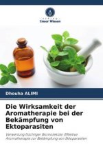 Die Wirksamkeit der Aromatherapie bei der Bekämpfung von Ektoparasiten