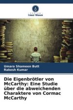 Die Eigenbrötler von McCarthy: Eine Studie über die abweichenden Charaktere von Cormac McCarthy