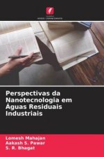 Perspectivas da Nanotecnologia em Águas Residuais Industriais