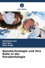 Nanotechnologie und ihre Rolle in der Parodontologie