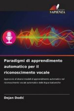 Paradigmi di apprendimento automatico per il riconoscimento vocale