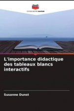 L'importance didactique des tableaux blancs interactifs