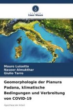 Geomorphologie der Pianura Padana, klimatische Bedingungen und Verbreitung von COVID-19