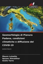Geomorfologia di Pianura Padana, condizioni climatiche e diffusione del COVID-19