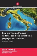 Geo-morfologia Pianura Padana, condição climática e propagação COVID-19
