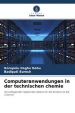 Computeranwendungen in der technischen chemie