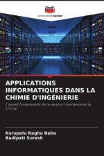 APPLICATIONS INFORMATIQUES DANS LA CHIMIE D'INGÉNIERIE
