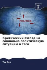 Kriticheskij wzglqd na social'no-politicheskuü situaciü w Togo