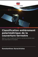 Classification entièrement polarimétrique de la couverture terrestre