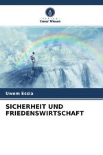 SICHERHEIT UND FRIEDENSWIRTSCHAFT