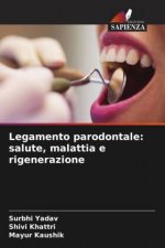 Legamento parodontale: salute, malattia e rigenerazione